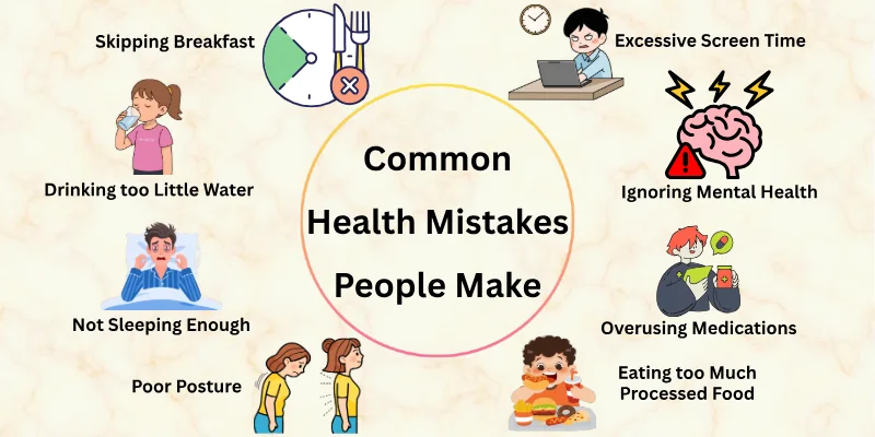 Common Health Mistakes People Make