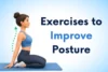 Exercises to Improve Posture & Strengthen Your Back - Post Thumbnail