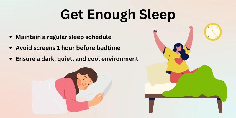 Get Enough Sleep
