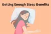 Benefits of Getting Enough Sleep Every Night: Why It Matters - Post Thumbnail