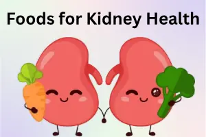 Healthy Foods for Kidney Health: Best Diet for Strong Kidneys