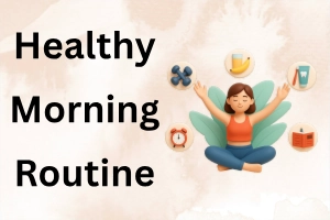 Healthy Morning Routine Guide: Boost Energy & Productivity