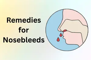 Home Remedies for Nosebleeds: Natural Ways to Stop Bleeding