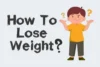 How to Lose Weight Fast: Quick and Healthy Ways - Post Thumbnail