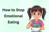 How To Stop Emotional Eating: Tips For Healthy Habits - Post Thumbnail