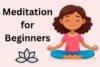 Meditation for Beginners: Start Your Mindful Journey Now - Post Thumbnail