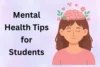 Mental Health Tips for Students to Stay Positive and Productive  - Post Thumbnail