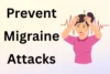 How to Prevent Migraine Attacks: 10 Natural Ways - Post Thumbnail