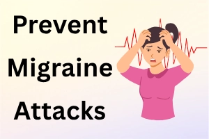 How to Prevent Migraine Attacks: 10 Natural Ways