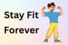 Stay Fit Forever: Simple Habits for a Healthy Life - Post Thumbnail