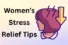 Top Stress Relief Tips for Women for a Peaceful Mind