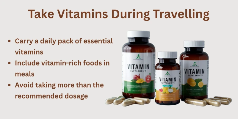 Take Vitamins During Travelling