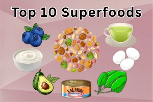 Top 10 Superfoods You Should Eat Daily: Must Include