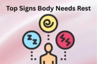 Top Signs Your Body Needs Rest: Listen to Your Body