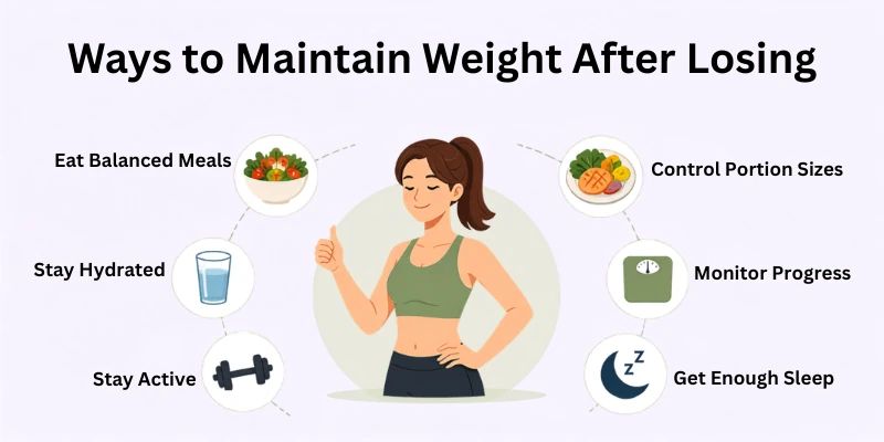 Ways to Maintain Weight After Losing
