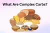 What Are Complex Carbohydrates: Benefits, Types, Tips, and Myths - Post Thumbnail