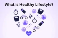 What Is a Healthy Lifestyle? 10 Simple Habits to Stay Fit and Happy